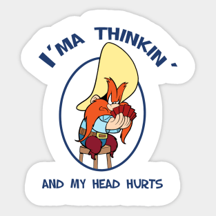 I'ma Thinkin... Sticker